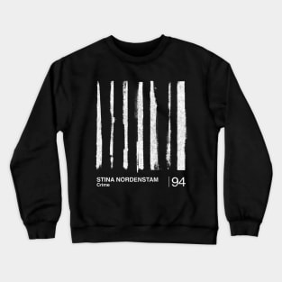 Crime / Stina Nordenstam / Minimalist Graphic Artwork Fan Design Crewneck Sweatshirt